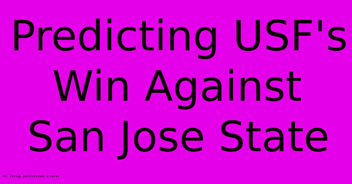 Predicting USF's Win Against San Jose State