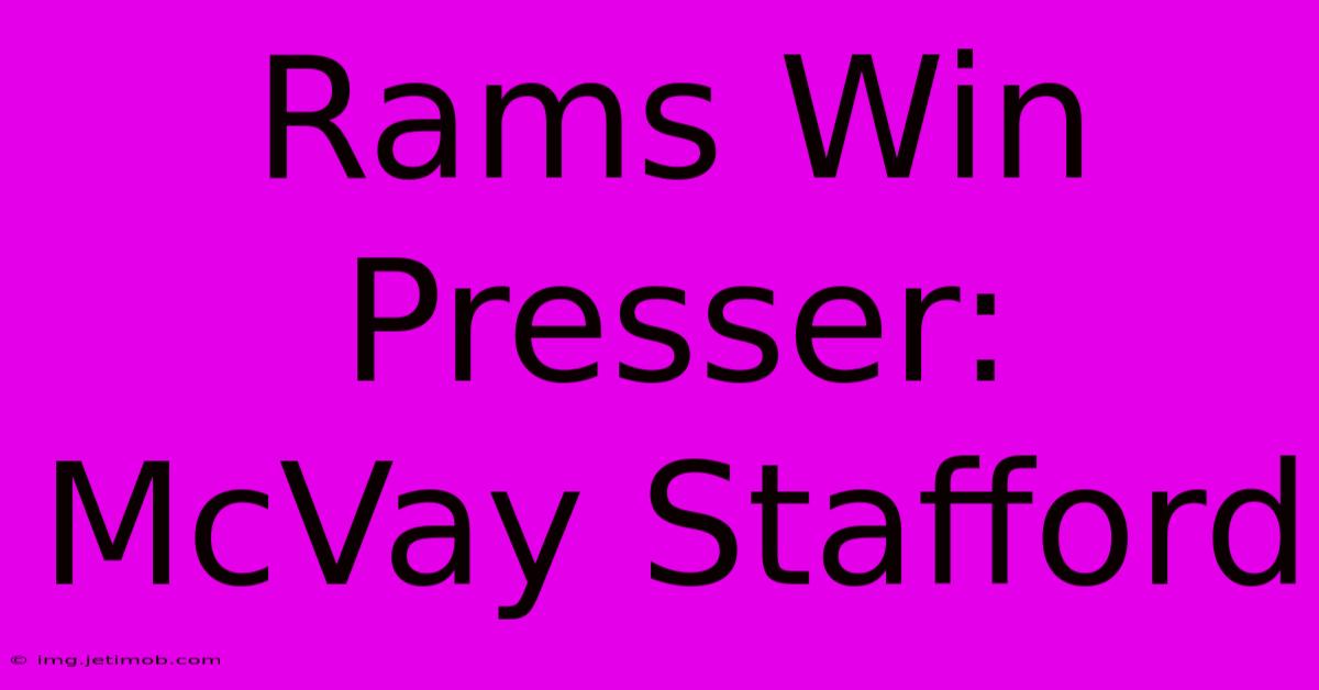 Rams Win Presser: McVay Stafford