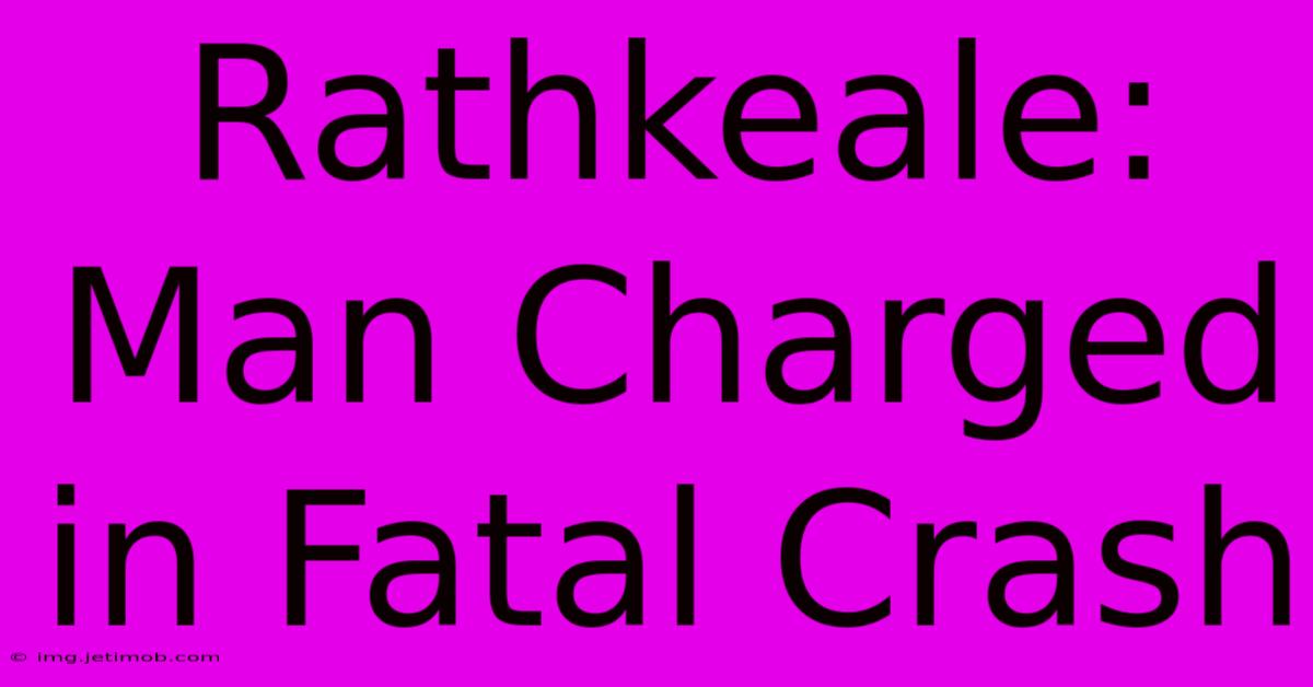 Rathkeale: Man Charged In Fatal Crash