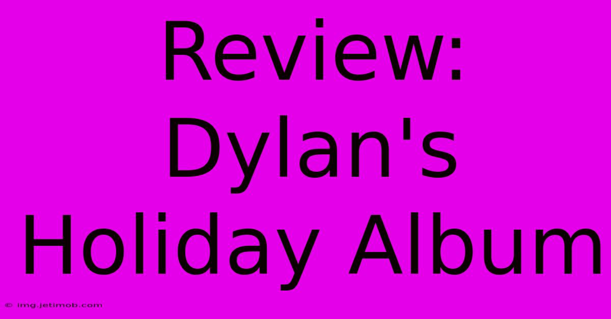 Review: Dylan's Holiday Album