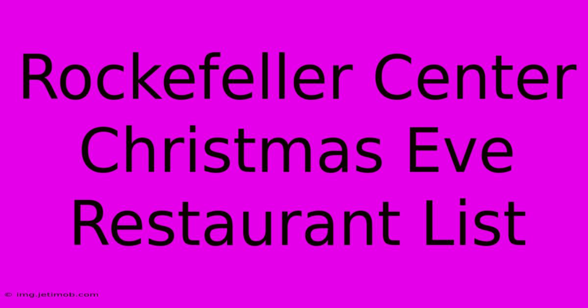 Rockefeller Center Christmas Eve Restaurant List