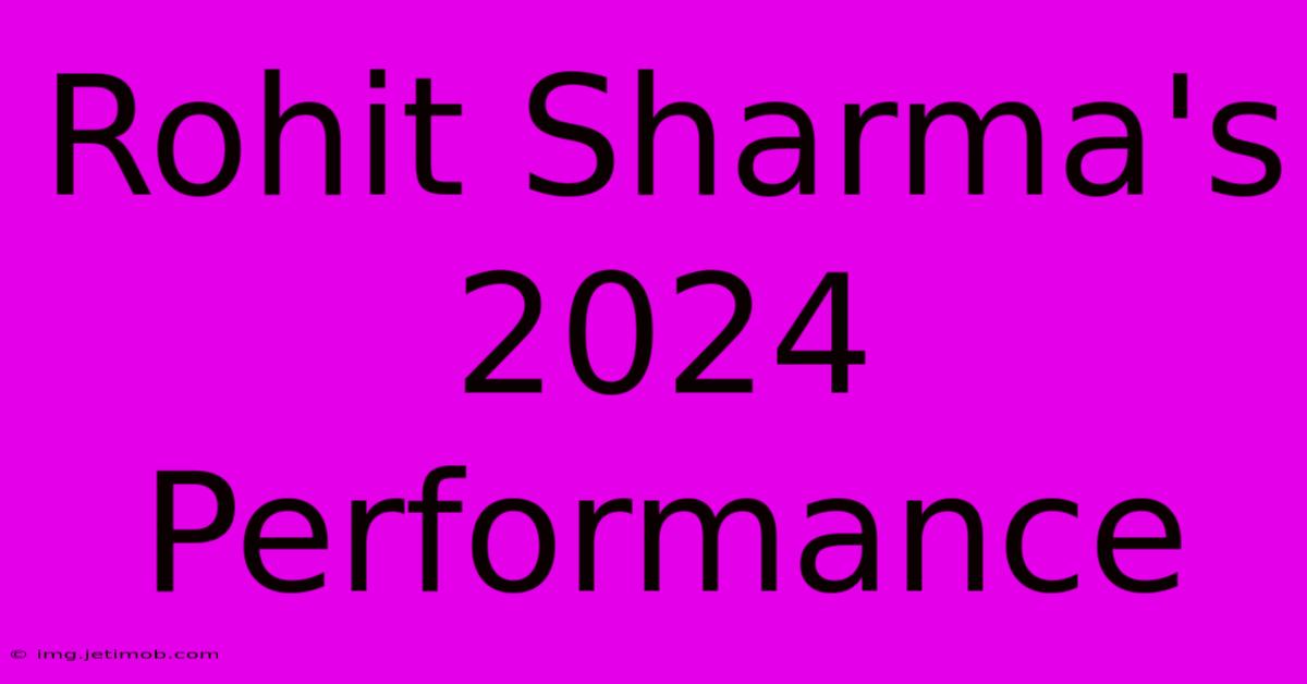 Rohit Sharma's 2024 Performance