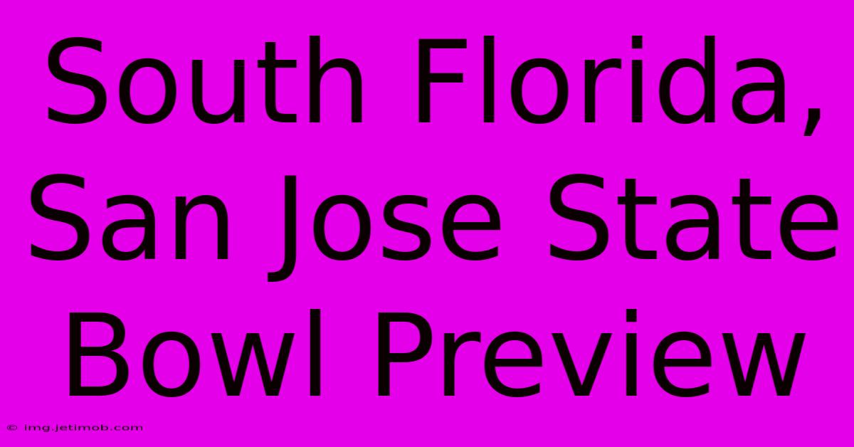 South Florida, San Jose State Bowl Preview