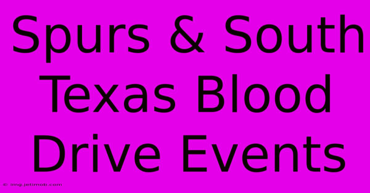 Spurs & South Texas Blood Drive Events