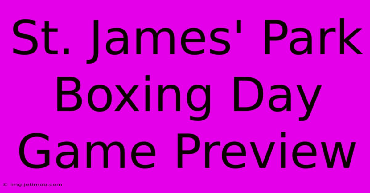 St. James' Park Boxing Day Game Preview