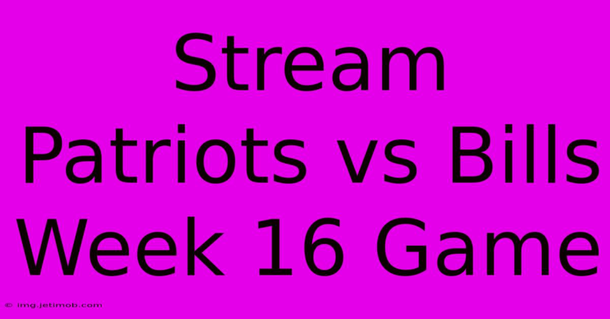 Stream Patriots Vs Bills Week 16 Game