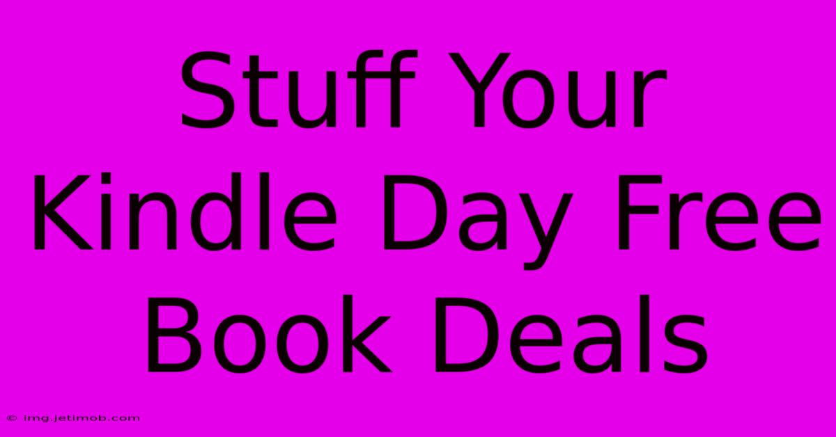 Stuff Your Kindle Day Free Book Deals