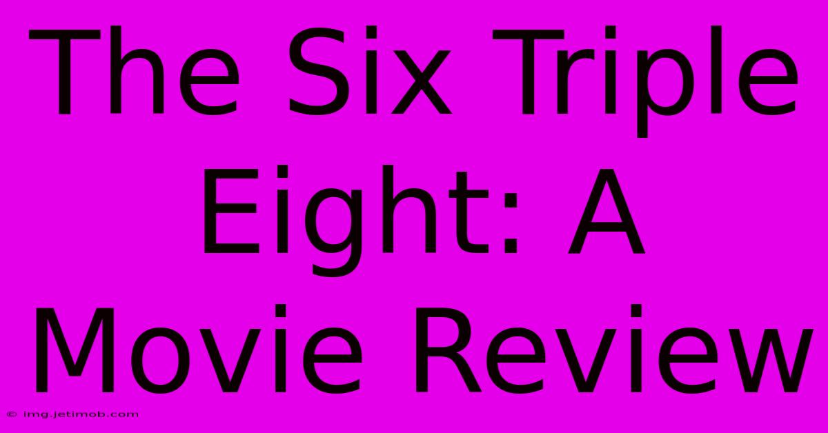 The Six Triple Eight: A Movie Review