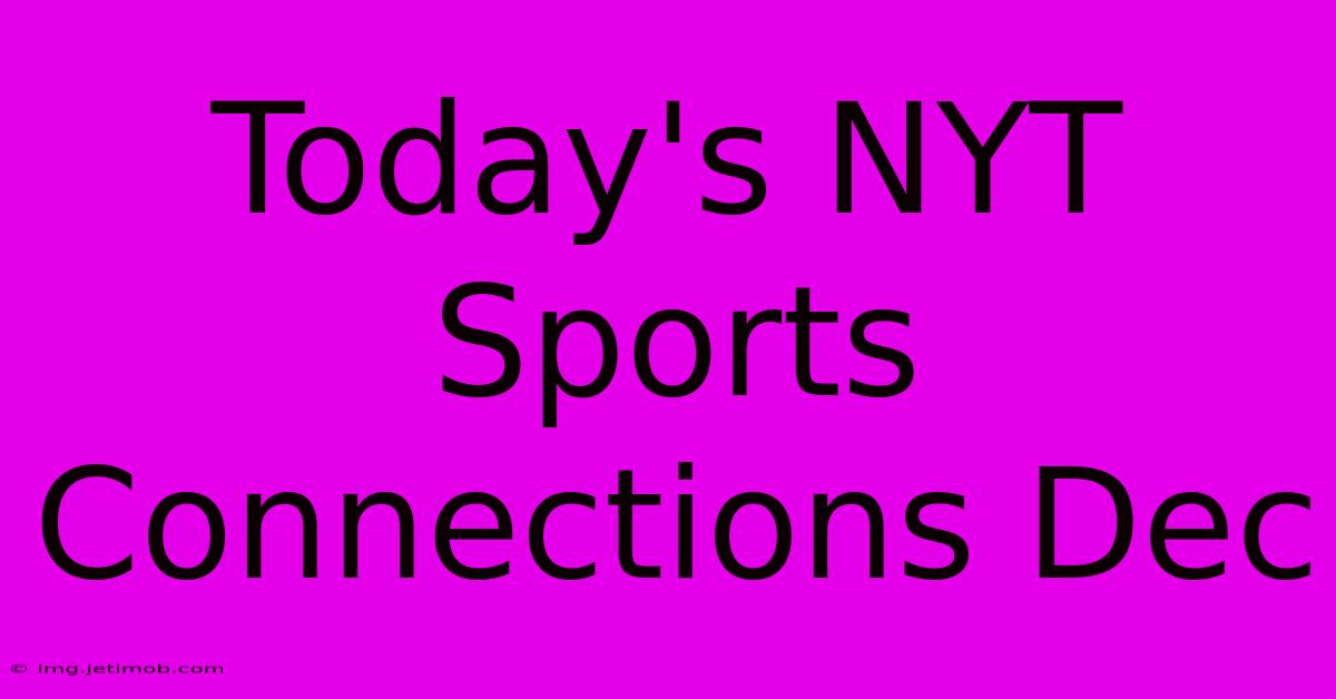 Today's NYT Sports Connections Dec