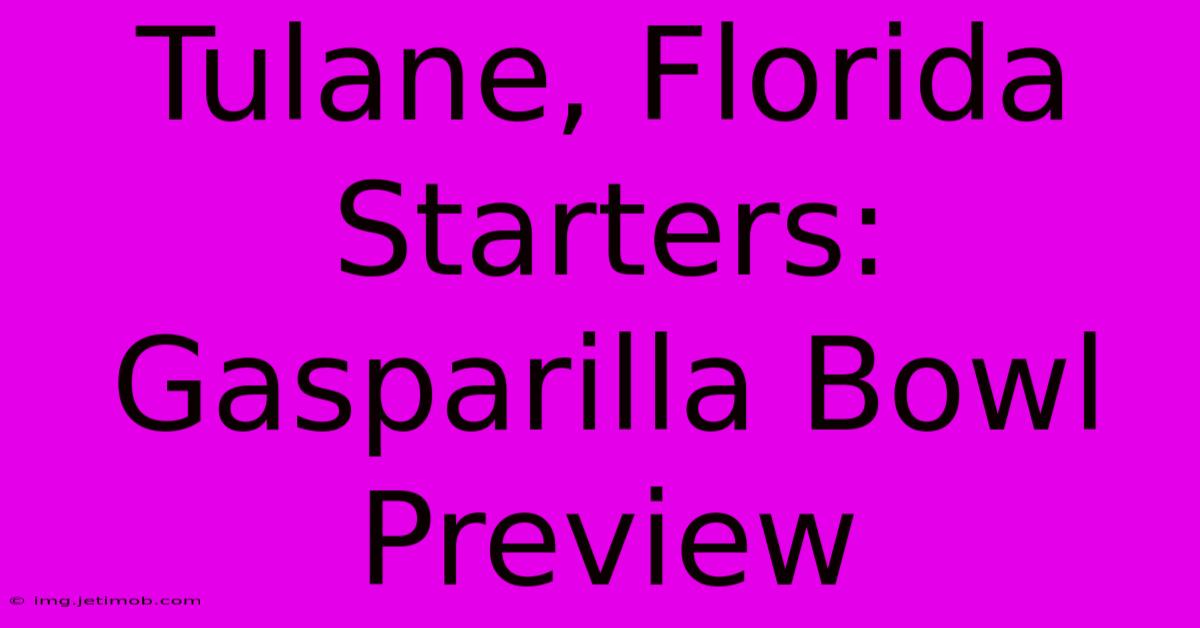 Tulane, Florida Starters: Gasparilla Bowl Preview