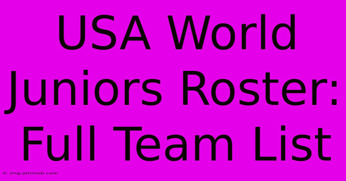 USA World Juniors Roster: Full Team List