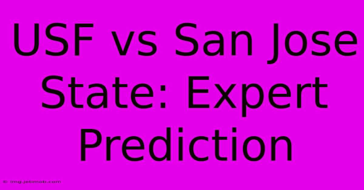 USF Vs San Jose State: Expert Prediction