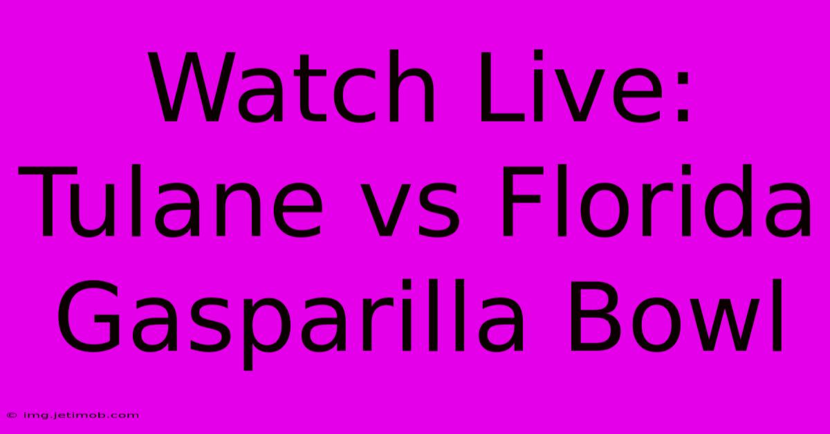 Watch Live: Tulane Vs Florida Gasparilla Bowl