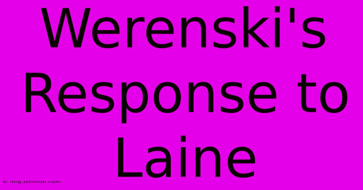 Werenski's Response To Laine