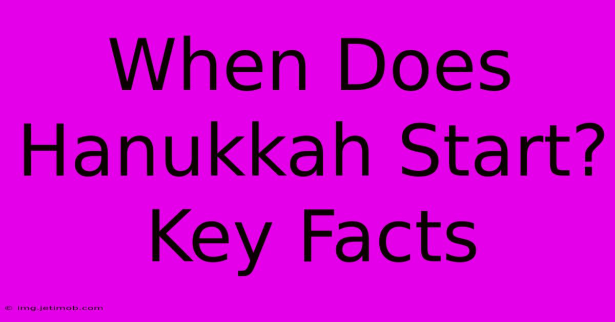 When Does Hanukkah Start?  Key Facts